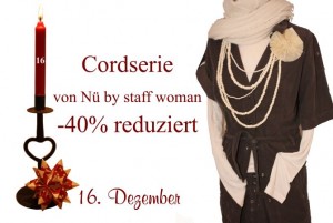 Nü by Staff-Woman: Hosen und Kleider aus Cord gibt es am Freitag den 16. Dezember um 40% reduziert.